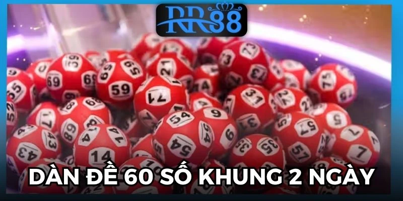 Dàn Đề 60 Số Khung 2