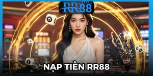 Nạp Tiền RR88