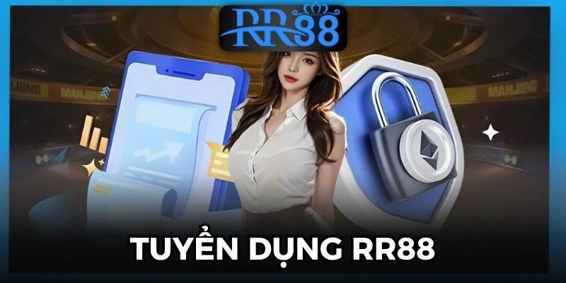 Tuyển Dụng RR88