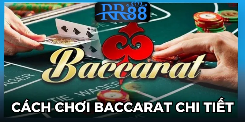 Cách chơi baccarat