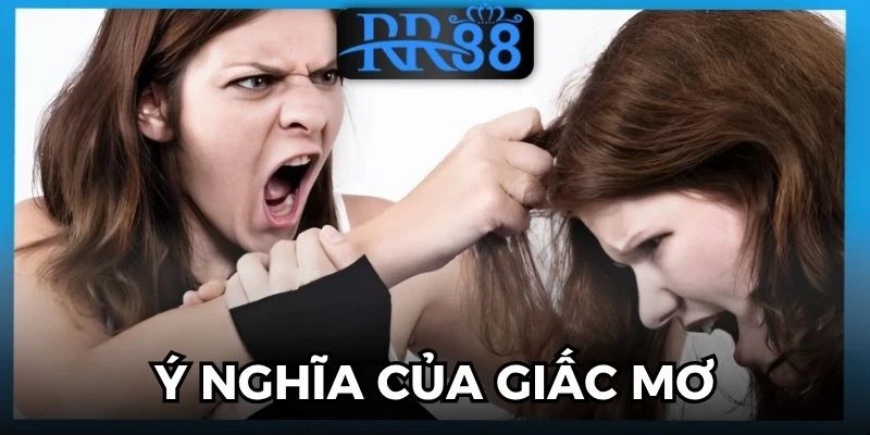 Mơ thấy đánh nhau